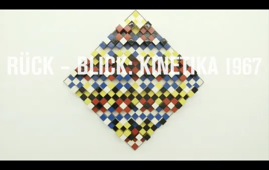 Rück – Blick: Kinetika 1967