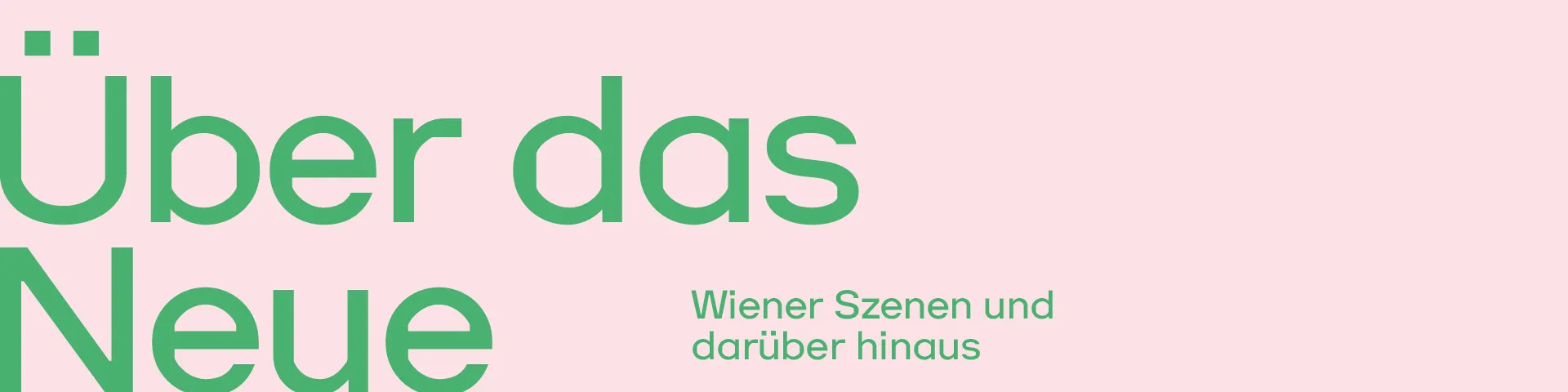 Schriftzug Über das Neue